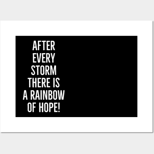 After every storm there is a rainbow of hope, here I am Posters and Art